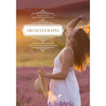 Aromaterapia: A Fonte da Juventude - Editora Laszlo