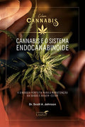 Cannabis e o Sistema Endocanabinoide - Série Cannabis - Editora Laszlo