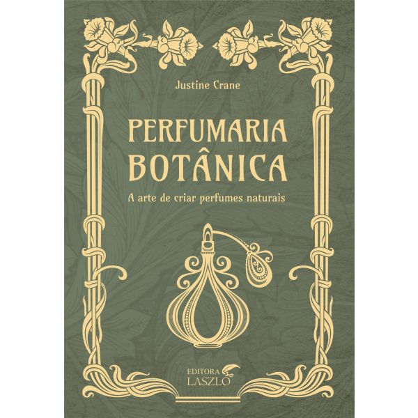 Perfumaria Botânica - Editora Laszlo