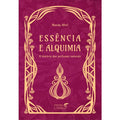 Essência e Alquimia - Editora Laszlo
